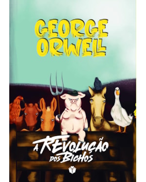 A REVOLUÇÃO DOS BICHOS