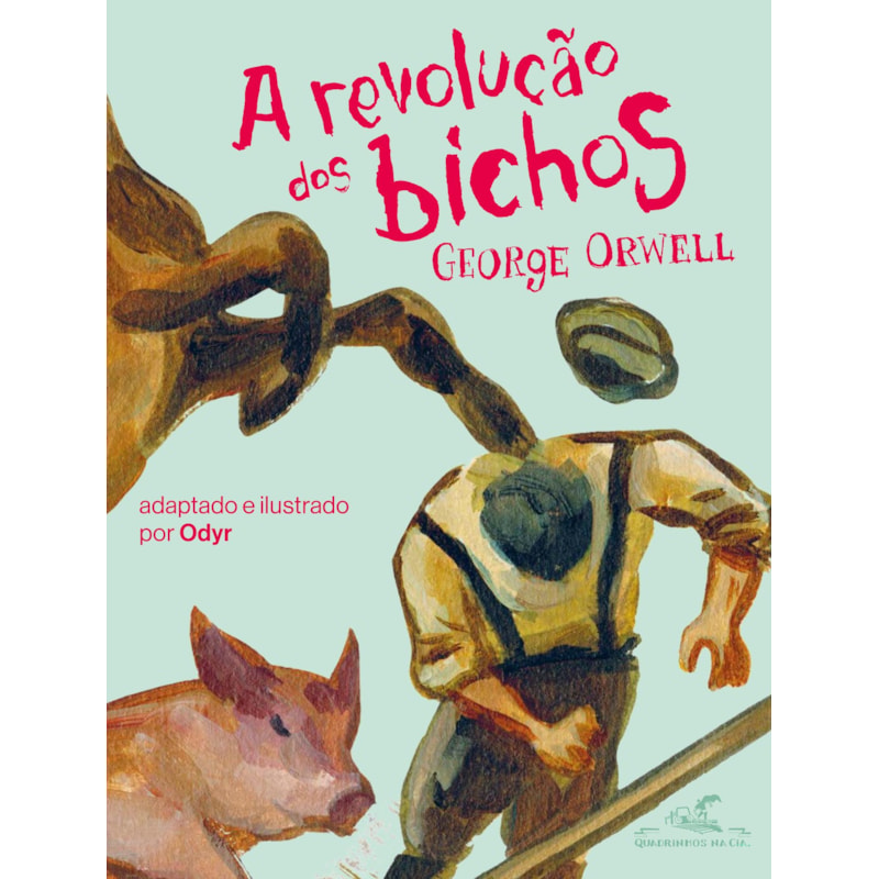A REVOLUÇÃO DOS BICHOS (EDIÇÃO EM QUADRINHOS) - ADAPTADO E ILUSTRADO POR ODYR