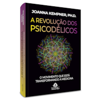 A REVOLUÇÃO DOS PSICODÉLICOS