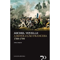 A revolução francesa - 1789-1799