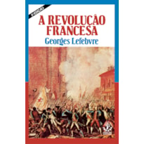 A REVOLUÇÃO FRANCESA