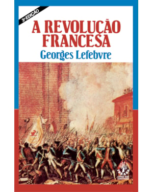 A REVOLUÇÃO FRANCESA