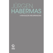 A REVOLUÇÃO RECUPERADORA - PEQUENOS ESCRITOS POLÍTICOS VII