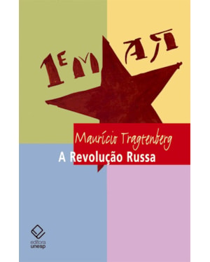 A REVOLUÇÃO RUSSA - 2ª EDIÇÃO