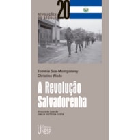 A REVOLUÇÃO SALVADORENHA - DA REVOLUÇÃO À REFORMA