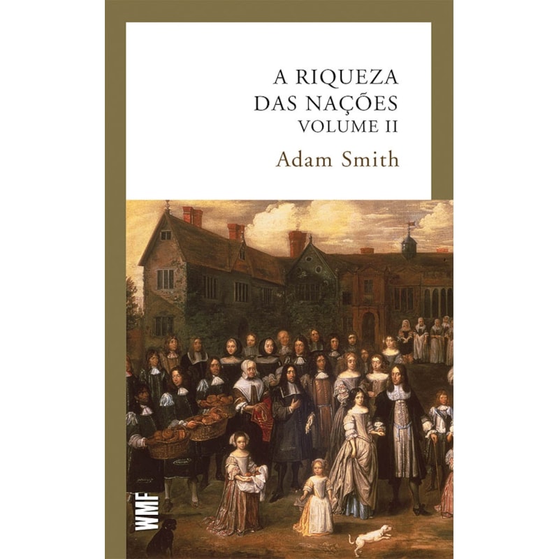 A RIQUEZA DAS NAÇÕES - VOL. 2