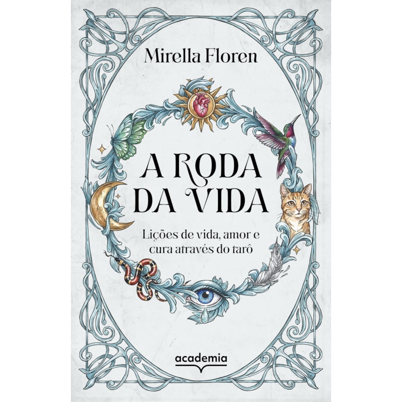 A RODA DA VIDA: LIÇÕES DE VIDA, AMOR E CURA ATRAVÉS DO TARÔ