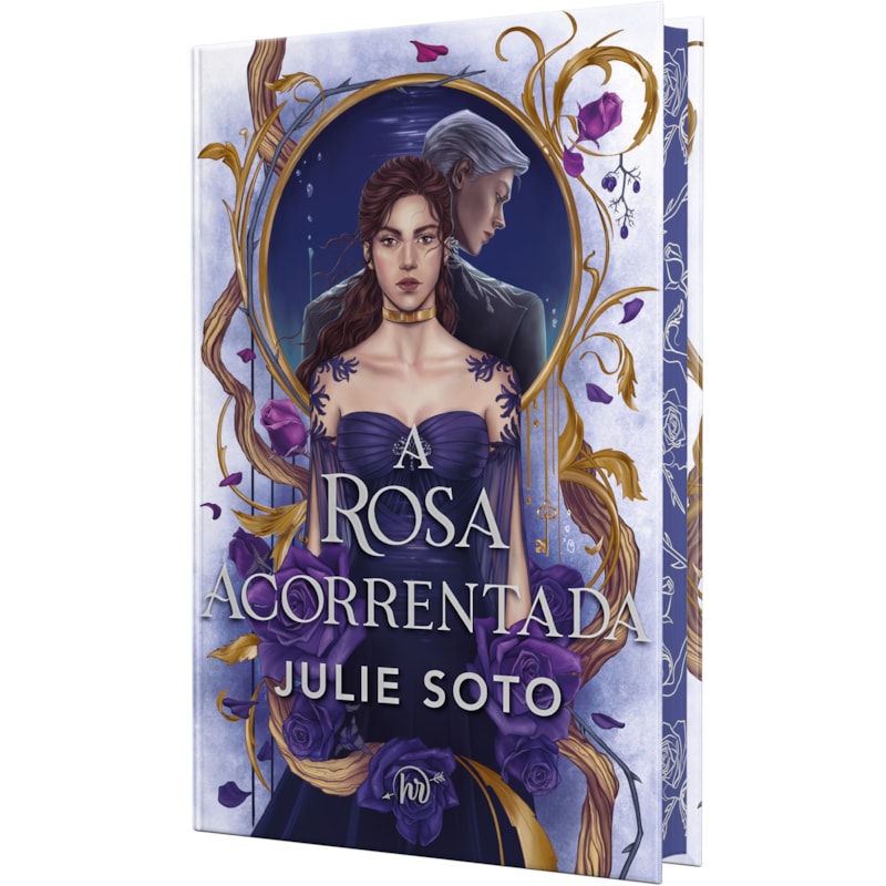 A ROSA ACORRENTADA - ROMANTASIA DARK EM EDIÇÃO DE LUXO COM CAPA DURA E PINTURA TRILATERAL