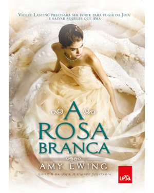 A ROSA BRANCA - VOL. 2