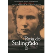 A ROSA DE STALINGRADO