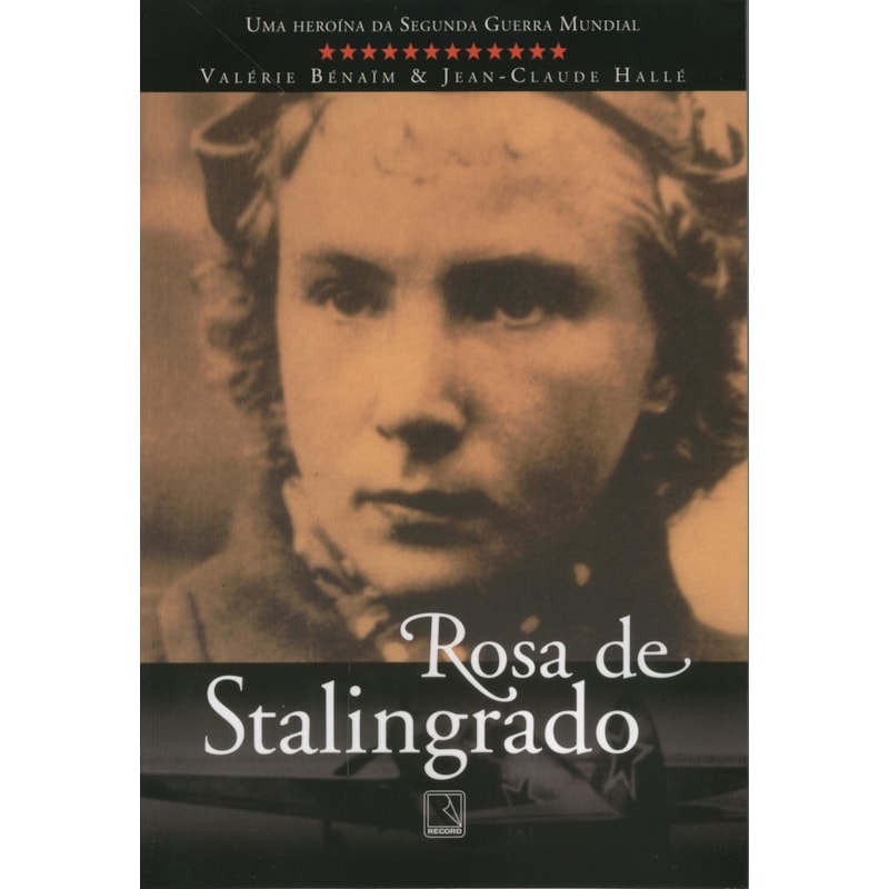A ROSA DE STALINGRADO