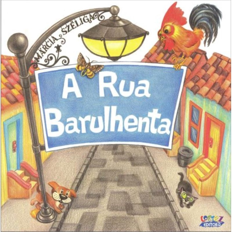 A RUA BARULHENTA