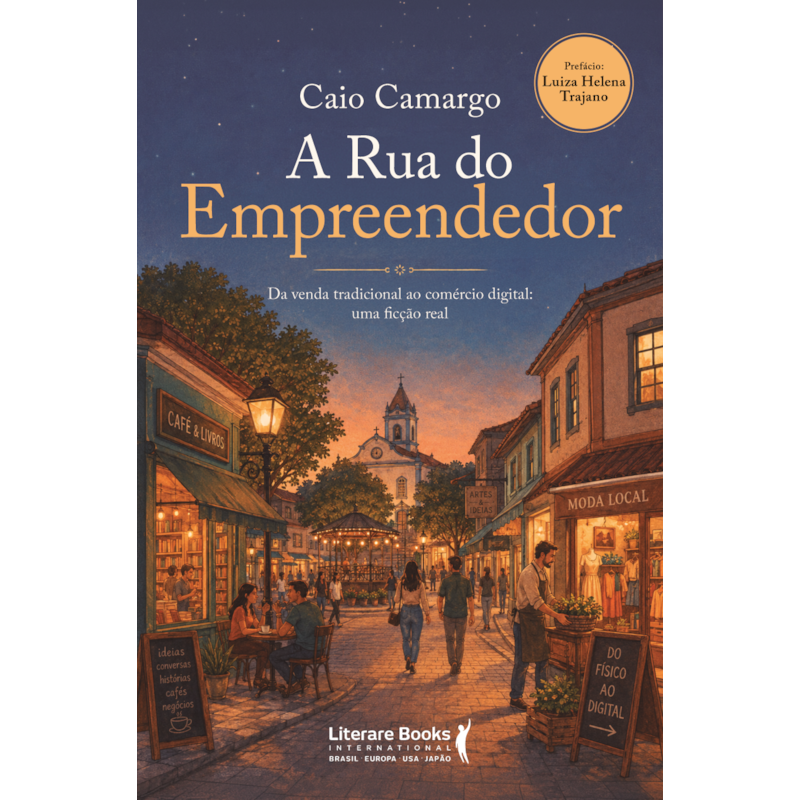 A Rua do Empreendedor: Da venda tradicional ao comércio digital: uma ficção real