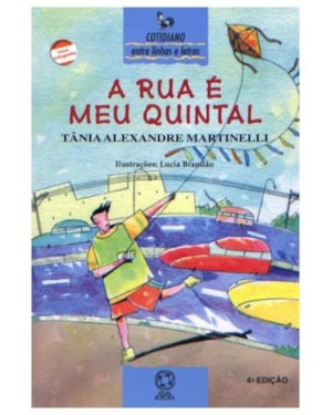 A RUA É MEU QUINTAL