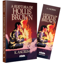 A RUPTURA DE HOLLIS BROWN - UM SUSPENSE SOBRENATURAL COM ROMANCE PROIBIDO PARA FÃS DE "OS GAROTOS DO CEMITÉRIO"