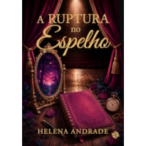 A ruptura no espelho