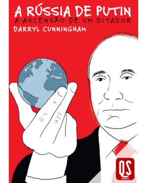 A RÚSSIA DE PUTIN: A ASCENSÃO DE UM DITADOR