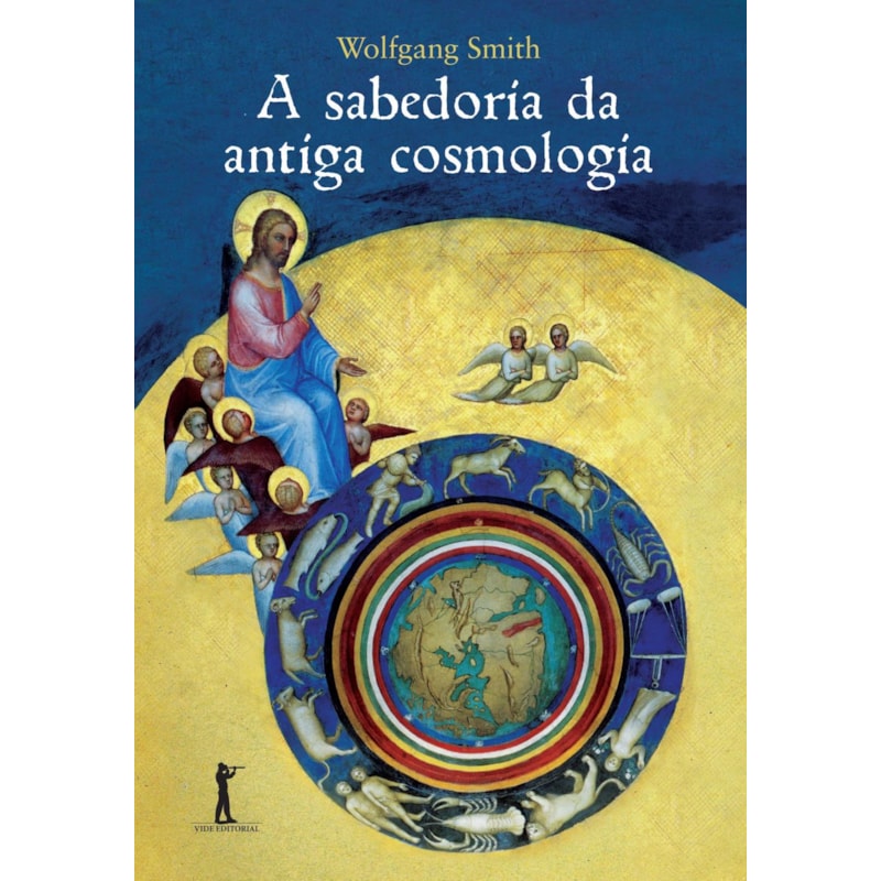 A SABEDORIA DA ANTIGA COSMOLOGIA