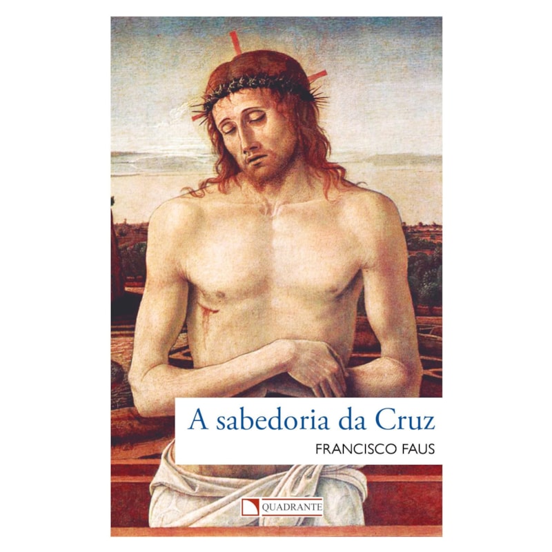 A SABEDORIA DA CRUZ