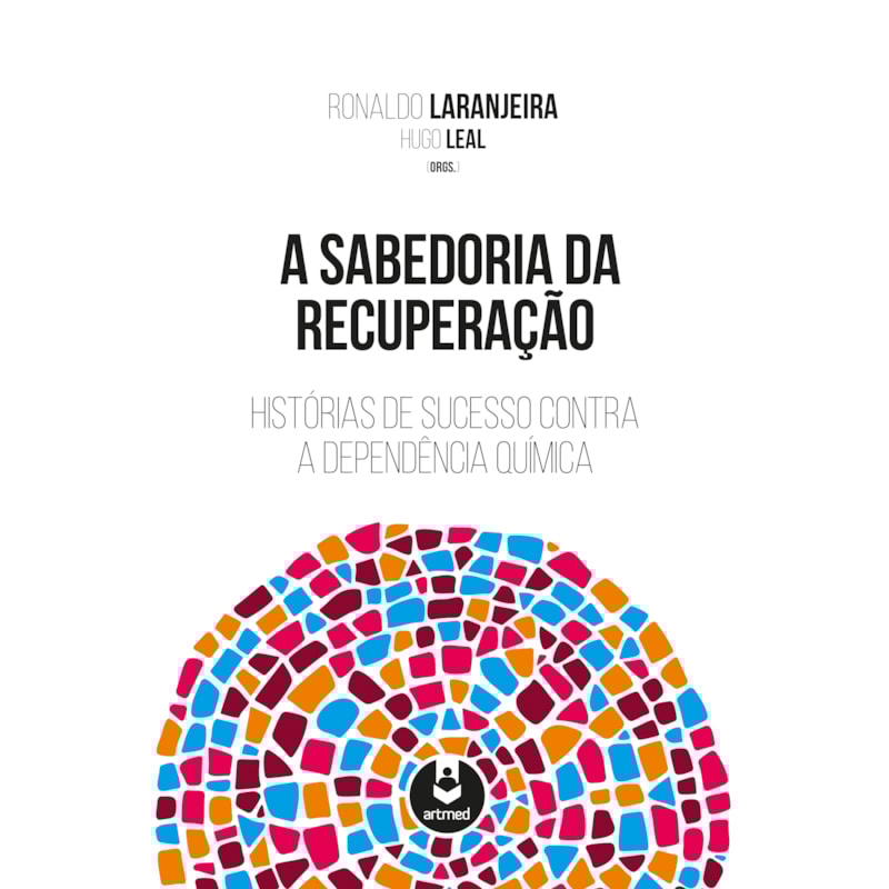 A SABEDORIA DA RECUPERAÇÃO: HISTÓRIAS DE SUCESSO CONTRA A DEPENDÊNCIA QUÍMICA