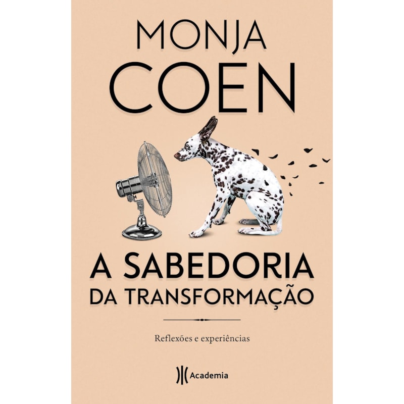A SABEDORIA DA TRANSFORMAÇÃO: REFLEXÕES E EXPERIÊNCIAS - 3ª EDIÇÃO