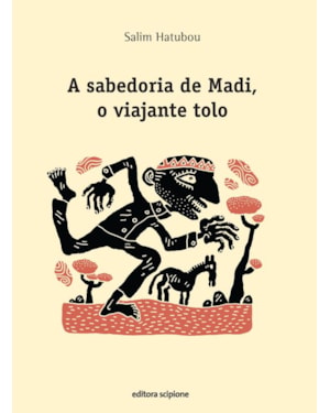 A SABEDORIA DE MADI, O VIAJANTE TOLO