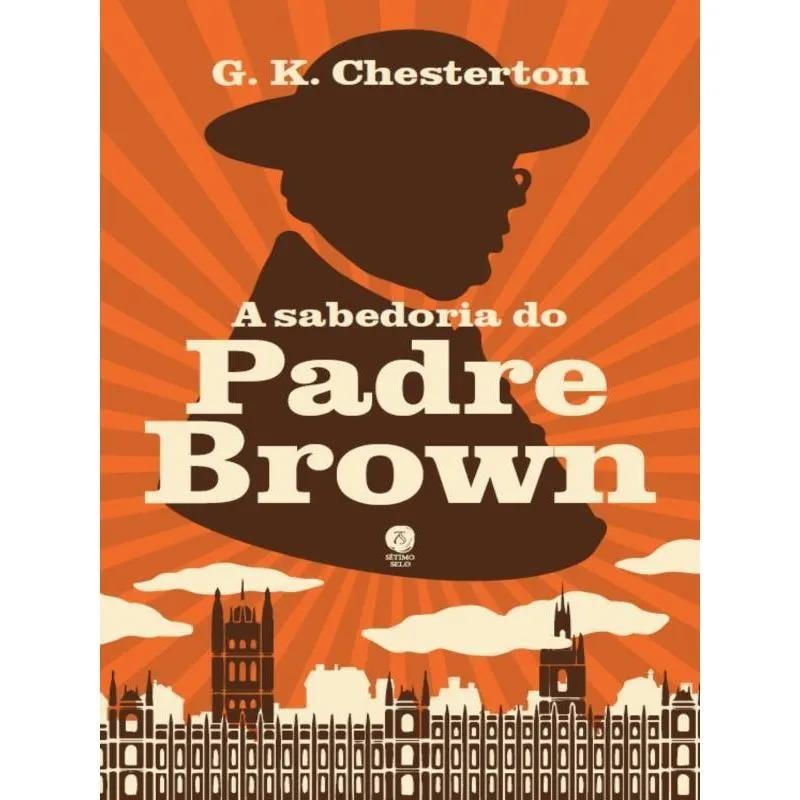 A SABEDORIA DO PADRE BROWN