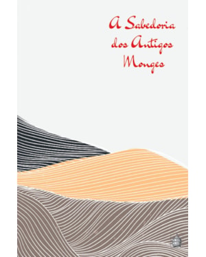 A SABEDORIA DOS ANTIGOS MONGES