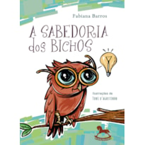 A sabedoria dos bichos