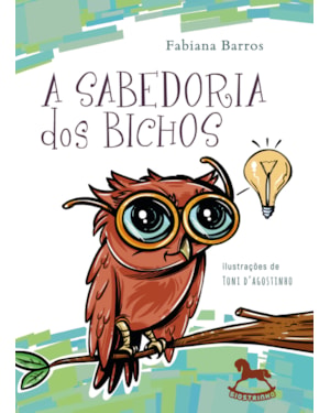A sabedoria dos bichos
