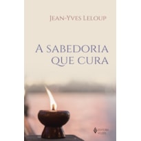 A SABEDORIA QUE CURA