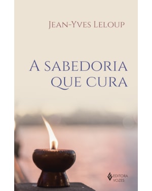 A SABEDORIA QUE CURA