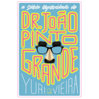 A SÁBIA INGENUIDADE DE DR. JOÃO PINTO GRANDE