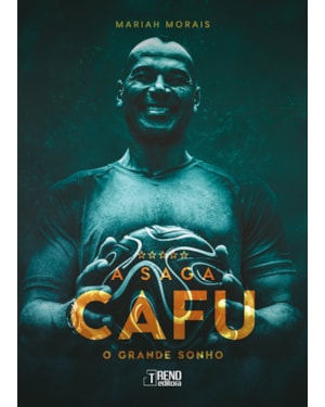A Saga Cafu - O Grande Sonho