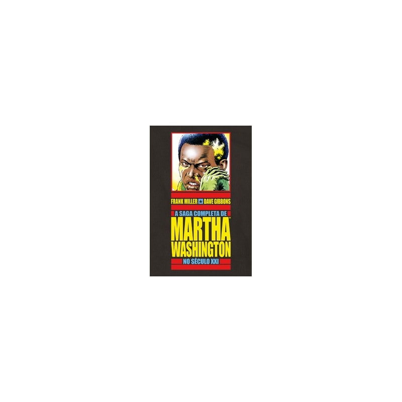 A saga completa de Martha Washington no século XXI
