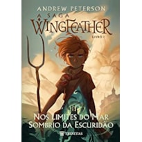 A SAGA WINGFEATHER: NOS LIMITES DO MAR SOMBRIO DA ESCURIDÃO
