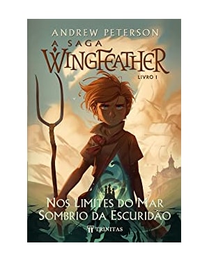 A SAGA WINGFEATHER: NOS LIMITES DO MAR SOMBRIO DA ESCURIDÃO