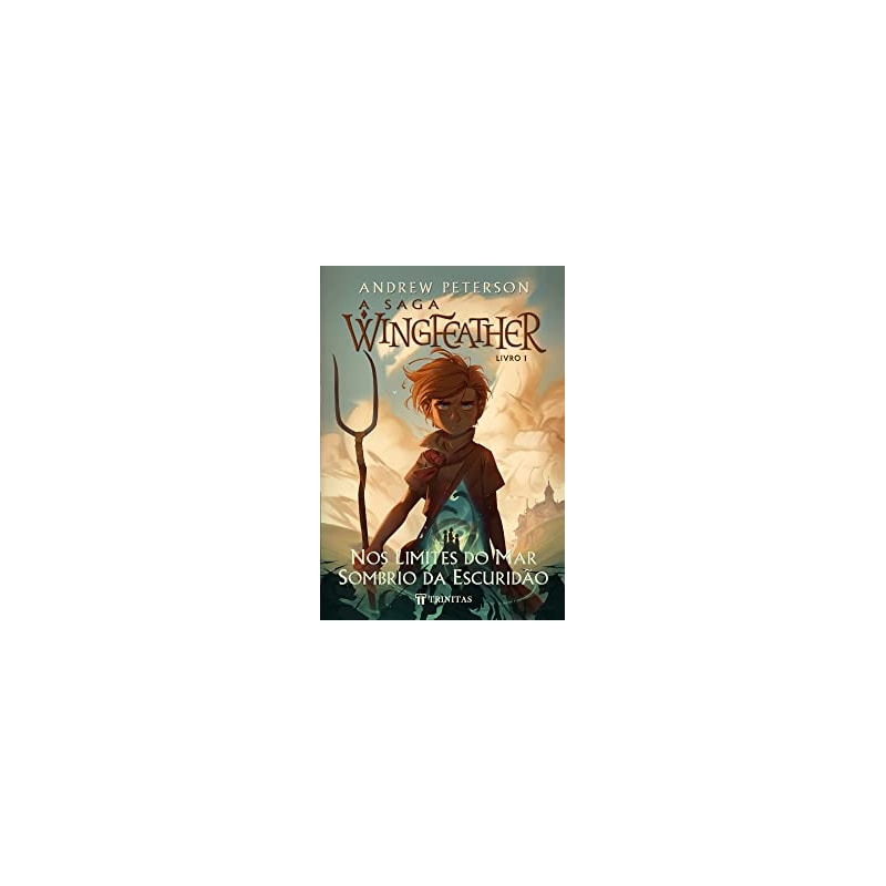 A SAGA WINGFEATHER: NOS LIMITES DO MAR SOMBRIO DA ESCURIDÃO
