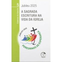 A SAGRADA ESCRITURA NA VIDA DA IGREJA - CADERNOS DO CONCÍLIO - VOLUME 5