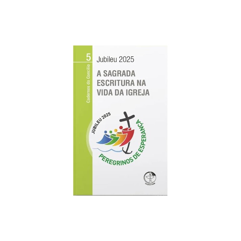 A SAGRADA ESCRITURA NA VIDA DA IGREJA - CADERNOS DO CONCÍLIO - VOLUME 5