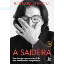 A SAIDEIRA: UMA DOSE DE ESPERANÇA DEPOIS DE ANOS LUTANDO CONTRA A DEPENDÊNCIA