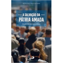 A salvação da pátria amada: Religião e extrema direita no Brasil
