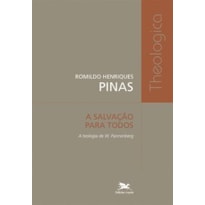 A SALVAÇÃO PARA TODOS: A TEOLOGIA DE W. PANNENBERG