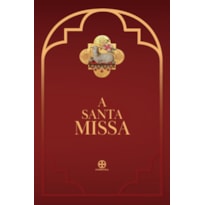 A SANTA MISSA