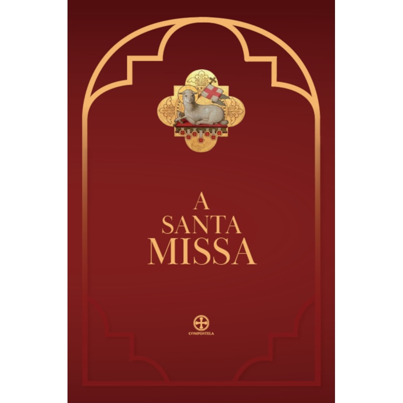 A SANTA MISSA