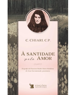 À SANTIDADE PELO AMOR