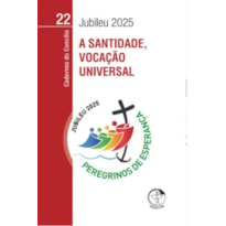 A SANTIDADE, VOCAÇÃO UNIVERSAL