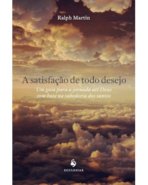 A SATISFAÇÃO DE TODO DESEJO