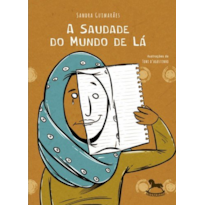 A saudade do mundo de lá