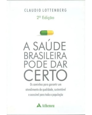 A saúde brasileira pode dar certo